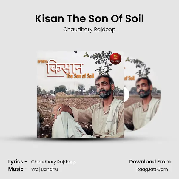 Kisan The Son Of Soil MP3 Song by Chaudhary Rajdeep Cover
