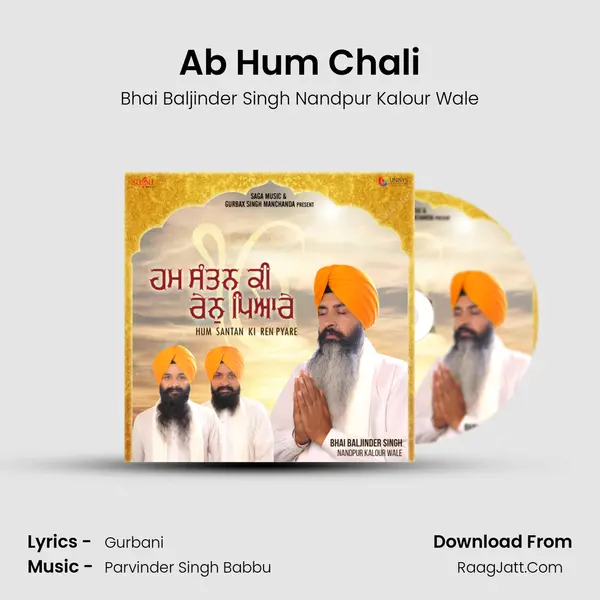 Ab Hum Chali MP3 Song by Bhai Baljinder Singh Nandpur Kalour Wale Cover