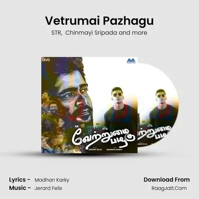 Vetrumai Pazhagu MP3 Song by STR Cover