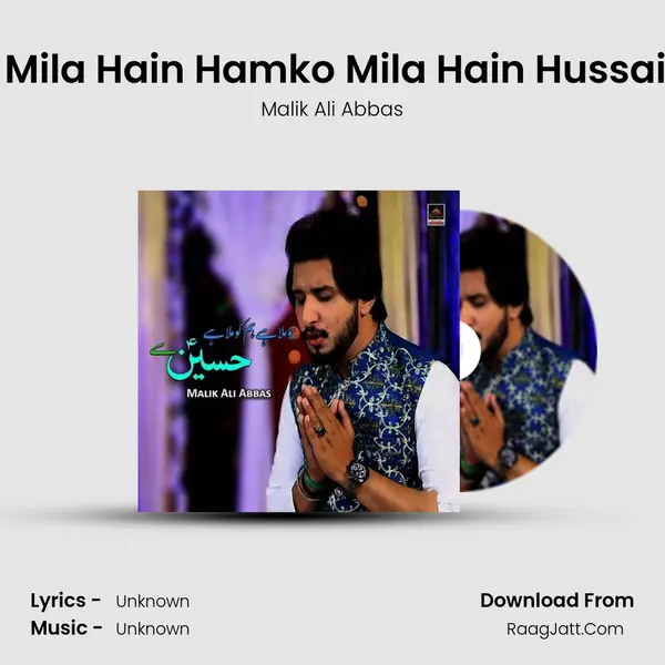 Jo Be Mila Hain Hamko Mila Hain Hussain Say MP3 Song by Malik Ali Abbas Cover