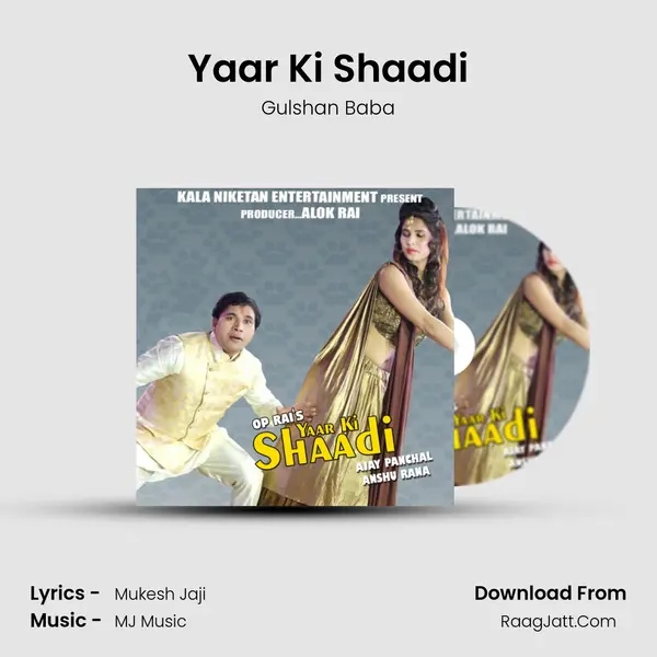 Yaar Ki Shaadi - Gulshan Baba