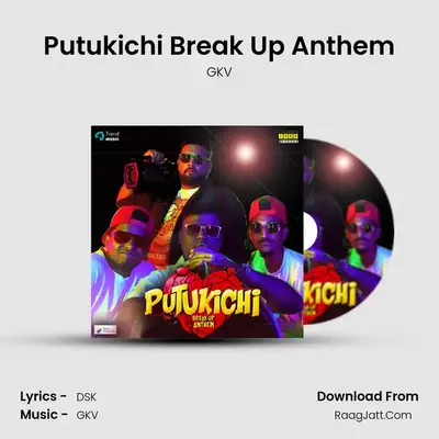 Putukichi Break Up Anthem MP3 Song by GKV Cover