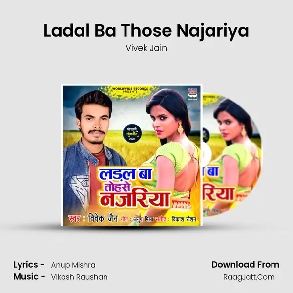 Ladal Ba Those Najariya MP3 Song by Vivek Jain Cover