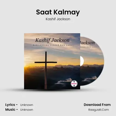 Saat Kalmay MP3 Song by Kashif Jackson Cover