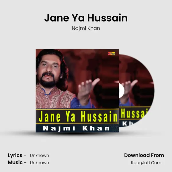Jane Ya Hussain MP3 Song by Najmi Khan Cover