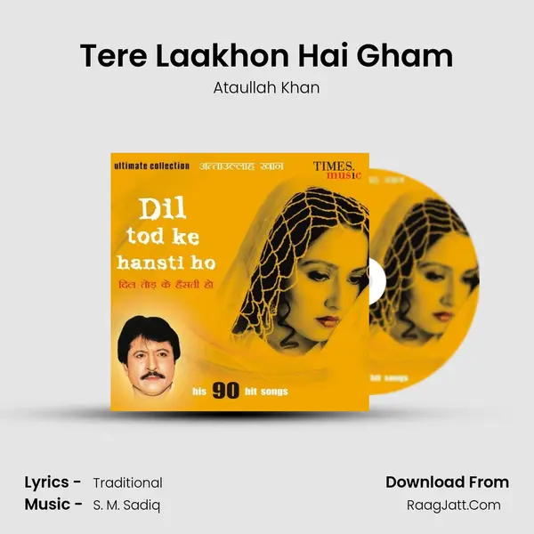 Tere Laakhon Hai Gham MP3 Song by Ataullah Khan Cover