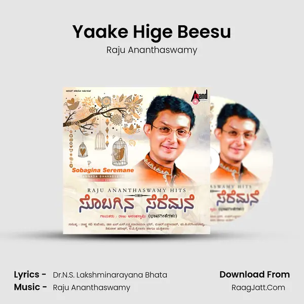 Yaake Hige Beesu MP3 Song by Raju Ananthaswamy Cover
