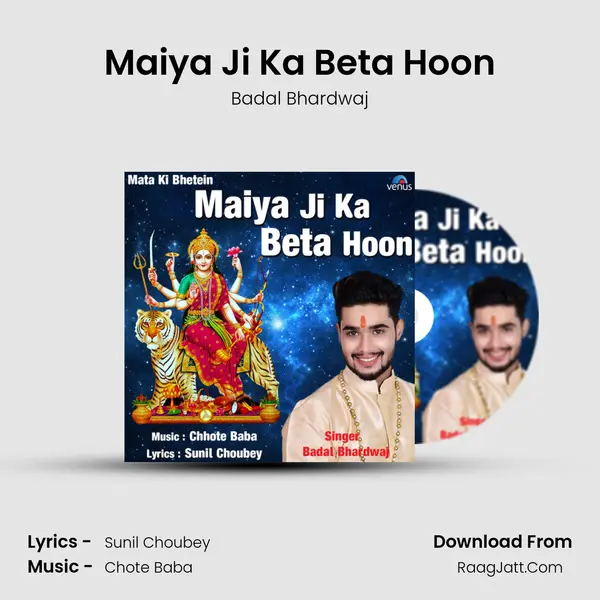 Maiya Ji Ka Beta Hoon mp3 song