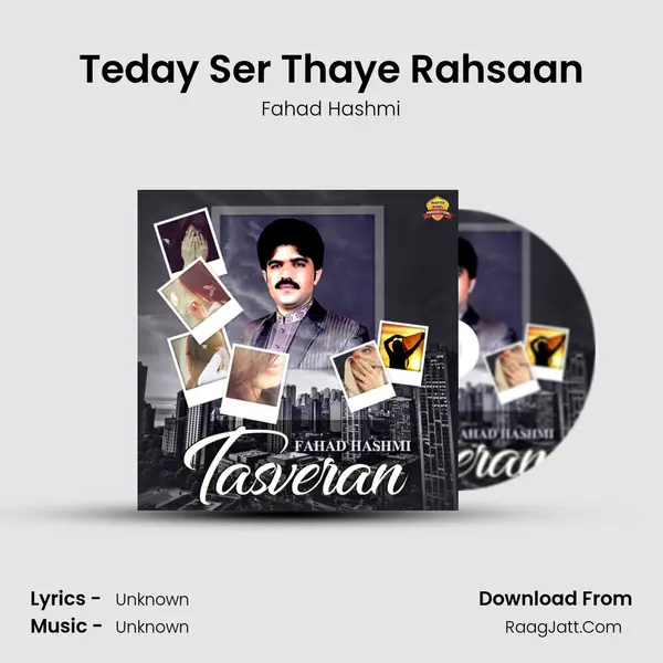 Teday Ser Thaye Rahsaan MP3 Song by Fahad Hashmi Cover