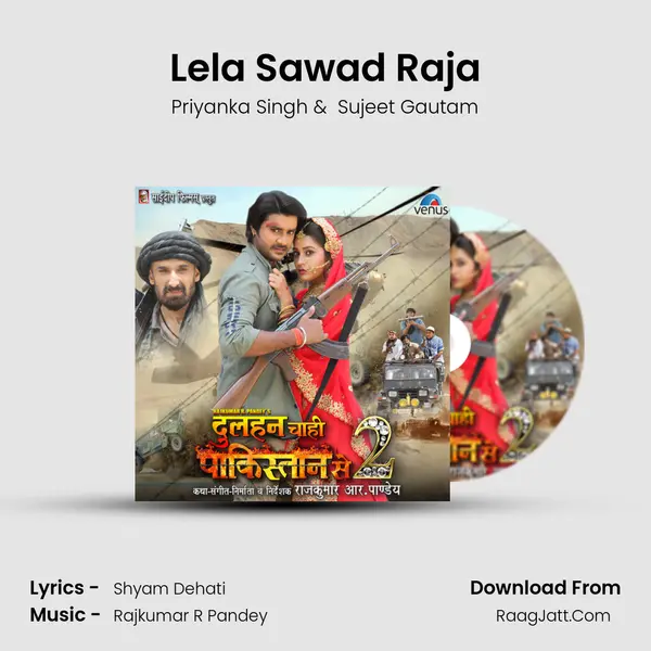 Lela Sawad Raja MP3 Song by Priyanka Singh Cover