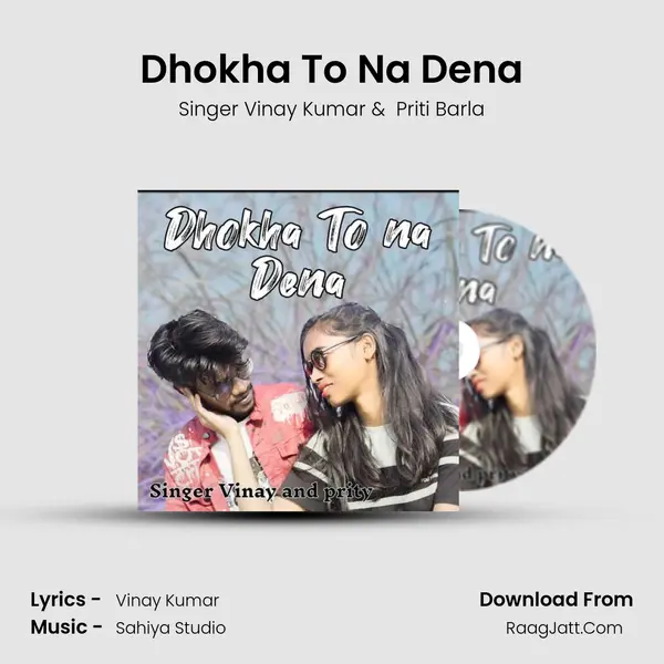 Dhokha To Na Dena mp3 song