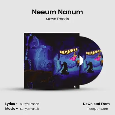 Neeum Nanum - Stowe Francis
