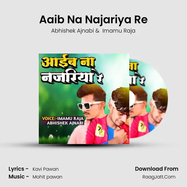 Aaib Na Najariya Re MP3 Song by Abhishek Ajnabi Cover