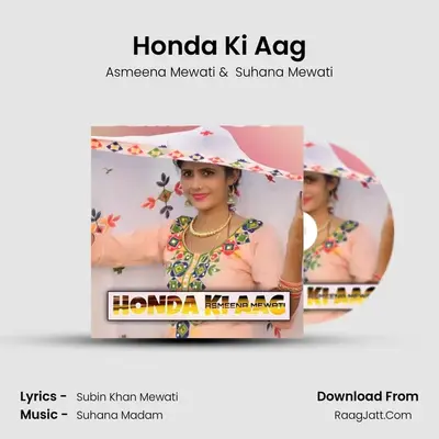 Honda Ki Aag MP3 Song by Asmeena Mewati Cover