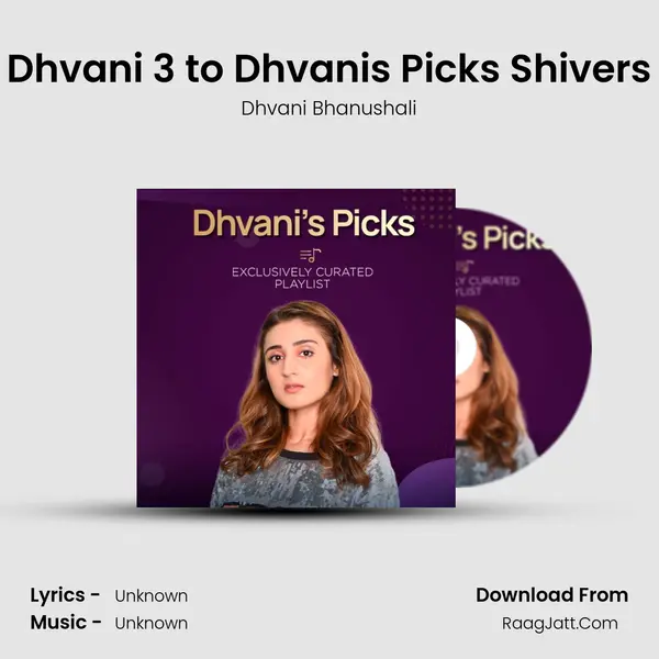 Dhvani 3 to Dhvani&#x27;s Picks Shivers Cover