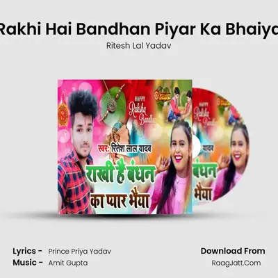 Rakhi Hai Bandhan Piyar Ka Bhaiya mp3 song