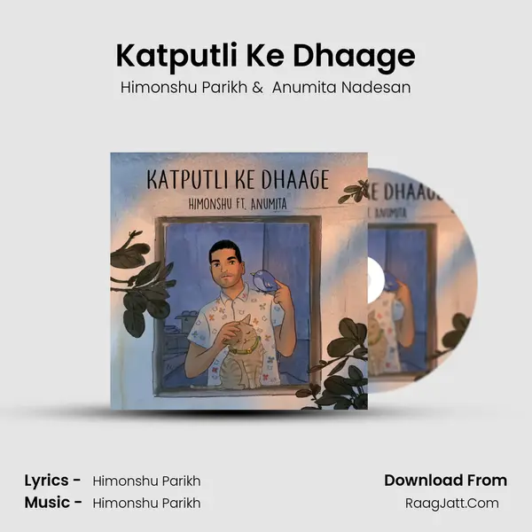 Katputli Ke Dhaage MP3 Song by Himonshu Parikh Cover
