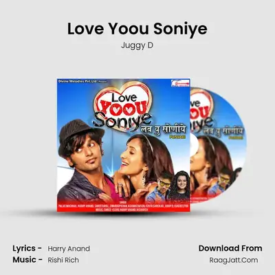 Love Yoou Soniye MP3 Song by Juggy D Cover