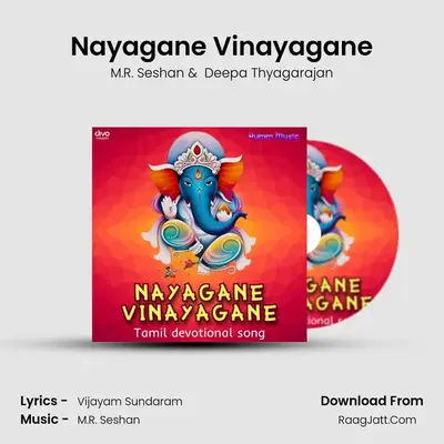 Nayagane Vinayagane MP3 Song by M.R. Seshan Cover