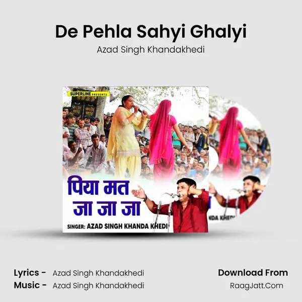 De Pehla Sahyi Ghalyi MP3 Song by Azad Singh Khandakhedi Cover