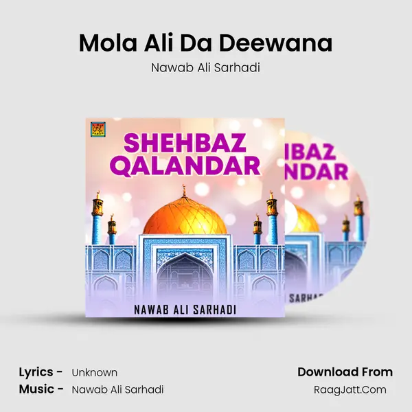 Mola Ali Da Deewana MP3 Song by Nawab Ali Sarhadi Cover