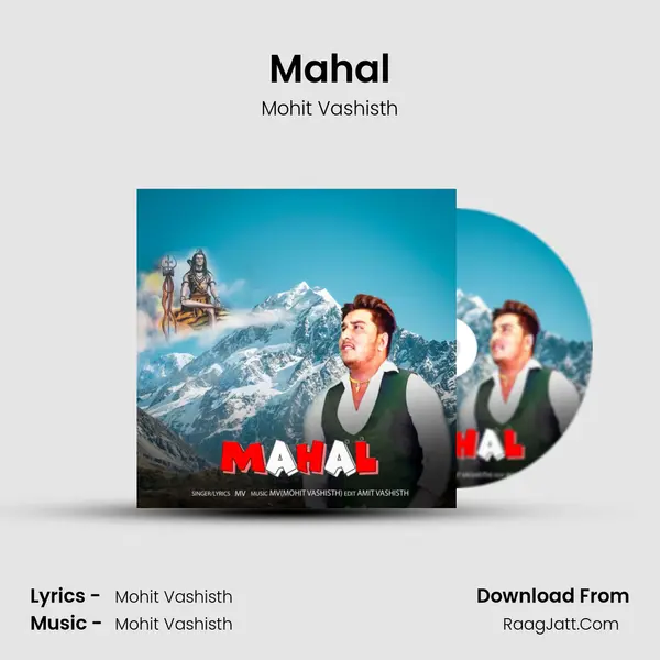 Mahal - Mohit Vashisth
