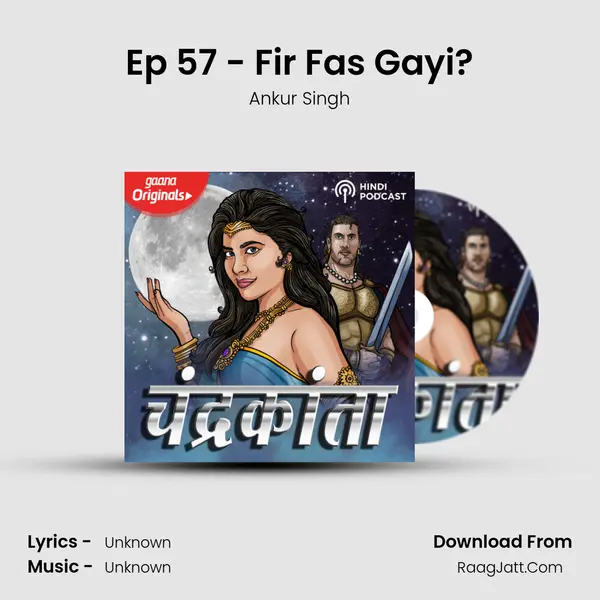 Ep 57 - Fir Fas Gayi? MP3 Song by Ankur Singh Cover