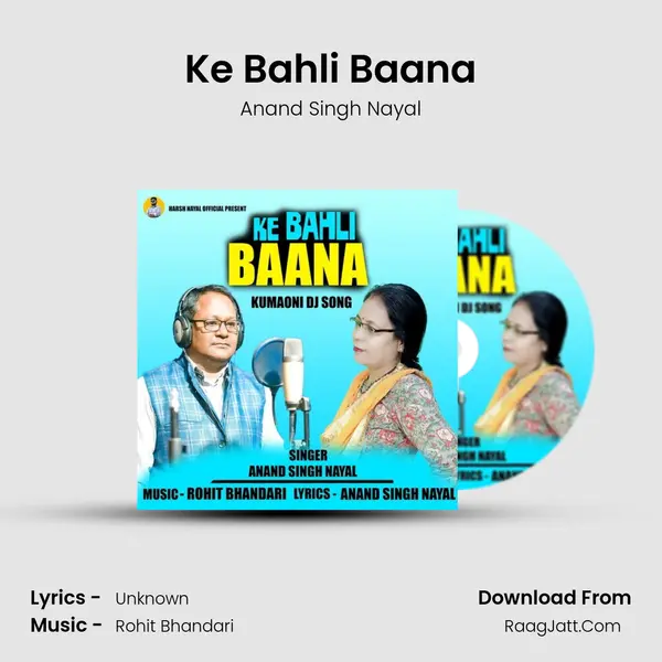Ke Bahli Baana MP3 Song by Anand Singh Nayal Cover