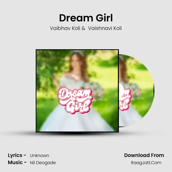 Dream Girl MP3 Song by Vaibhav Koli Cover