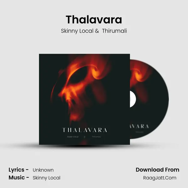 Thalavara - Skinny Local