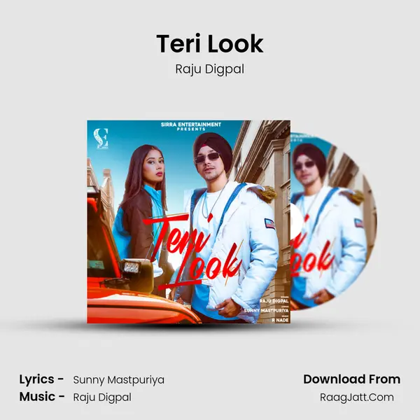 Teri Look - Raju Digpal