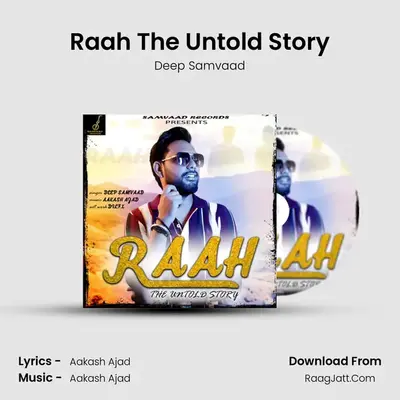 Raah The Untold Story MP3 Song by Deep Samvaad Cover