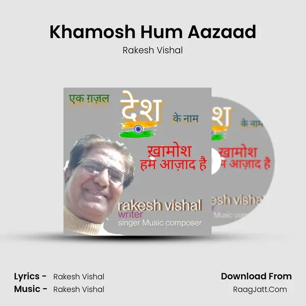 Khamosh Hum Aazaad mp3 song