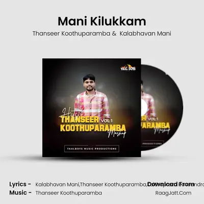 Mani Kilukkam MP3 Song by Thanseer Koothuparamba Cover