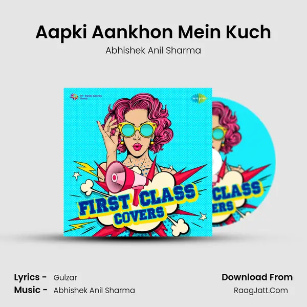 Aapki Aankhon Mein Kuch MP3 Song by Abhishek Anil Sharma Cover