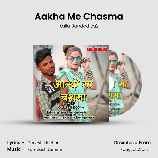 Aakha Me Chasma MP3 Song by Kallu Bandodiya2 Cover