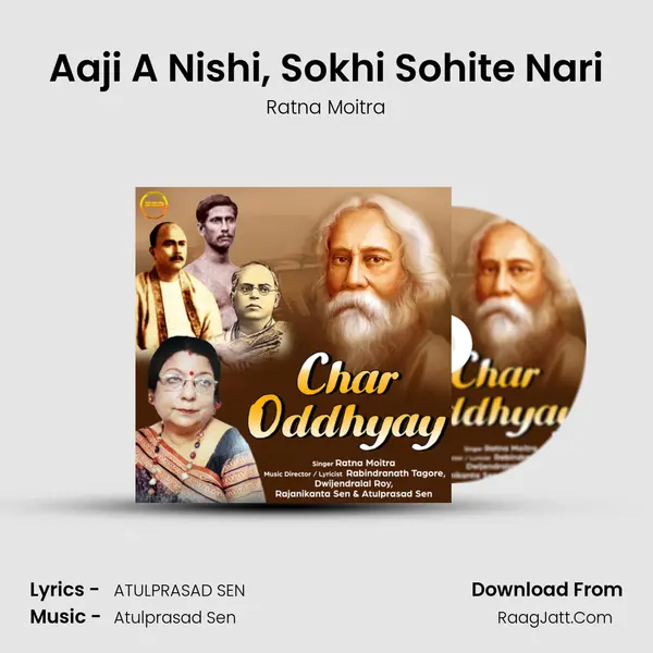 Aaji A Nishi, Sokhi Sohite Nari mp3 song