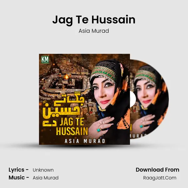 Jag Te Hussain MP3 Song by Asia Murad Cover
