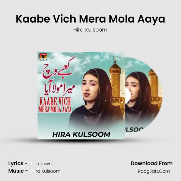 Kaabe Vich Mera Mola Aaya mp3 song