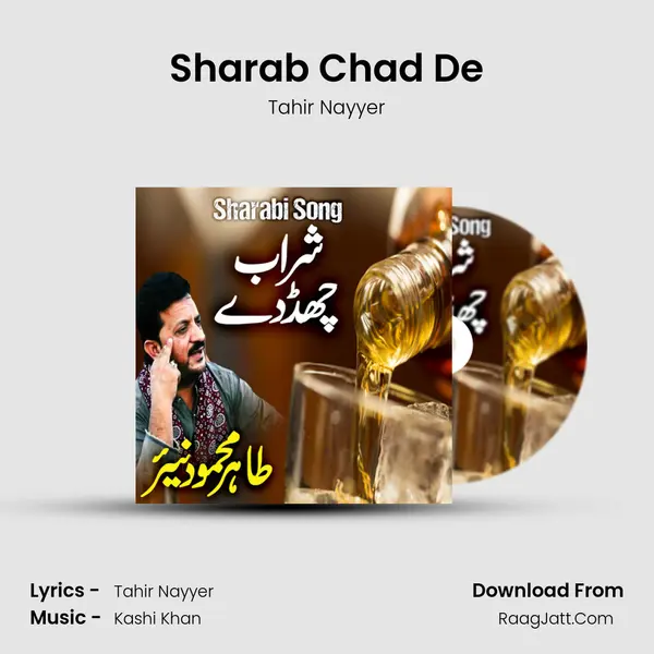 Sharab Chad De - Tahir Nayyer