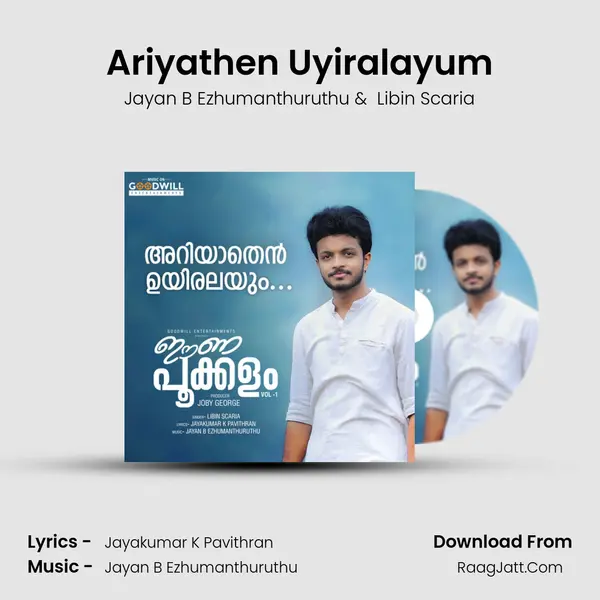 Ariyathen Uyiralayum MP3 Song by Jayan B Ezhumanthuruthu Cover