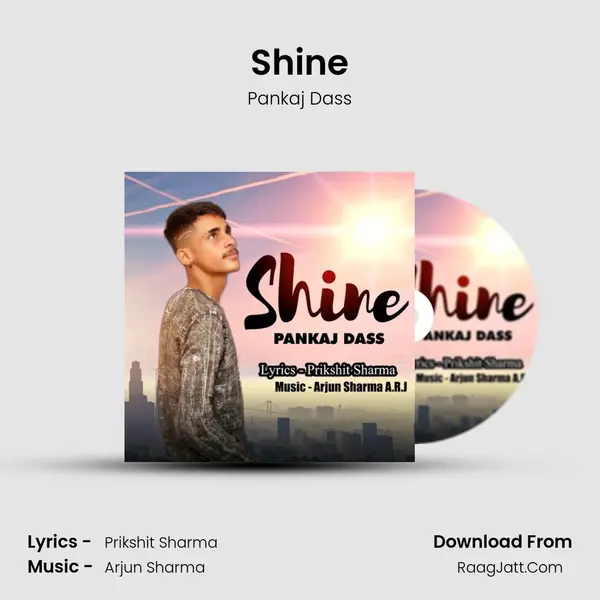 Shine MP3 Song by Pankaj Dass Cover