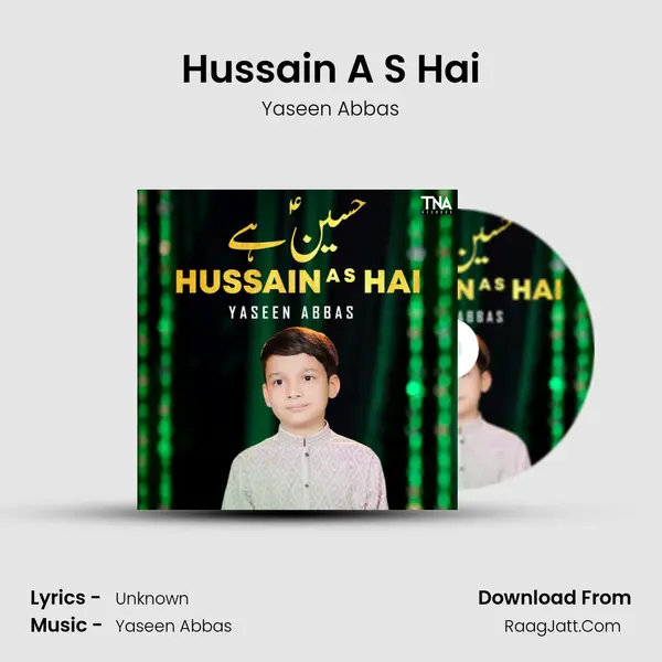 Hussain A S Hai MP3 Song by Yaseen Abbas Cover