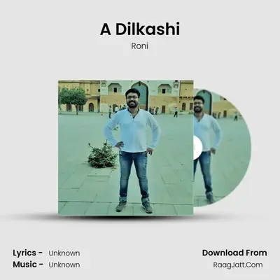A Dilkashi mp3 song