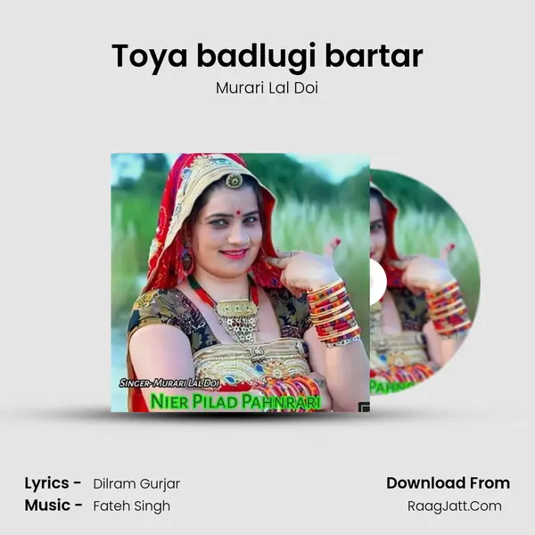 Toya badlugi bartar MP3 Song by Murari Lal Doi Cover