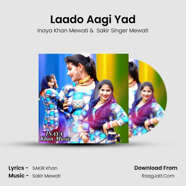 Laado Aagi Yad MP3 Song by Inaya Khan Mewati Cover