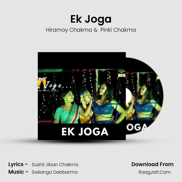 Ek Joga MP3 Song by Hiramoy Chakma Cover