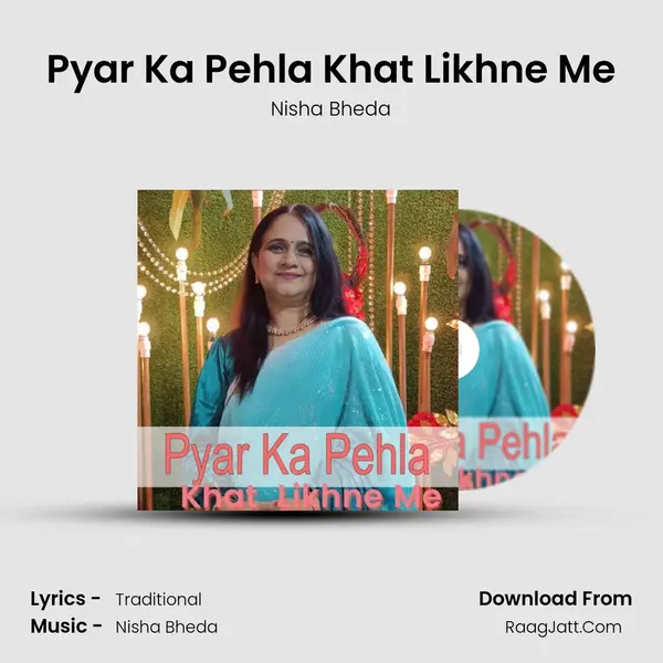 Pyar Ka Pehla Khat Likhne Me MP3 Song by Nisha Bheda Cover