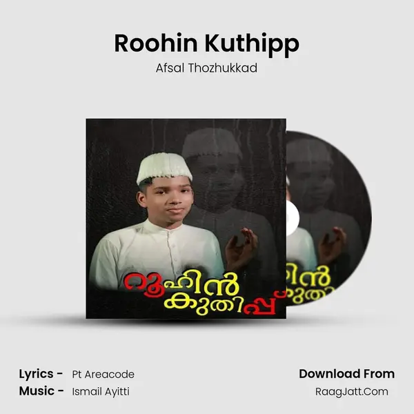 Roohin Kuthipp MP3 Song by Afsal Thozhukkad Cover