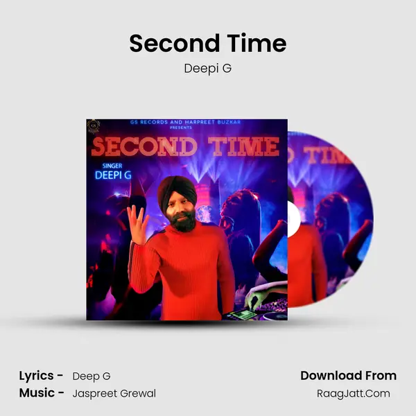 Second Time MP3 Song by Deepi G Cover
